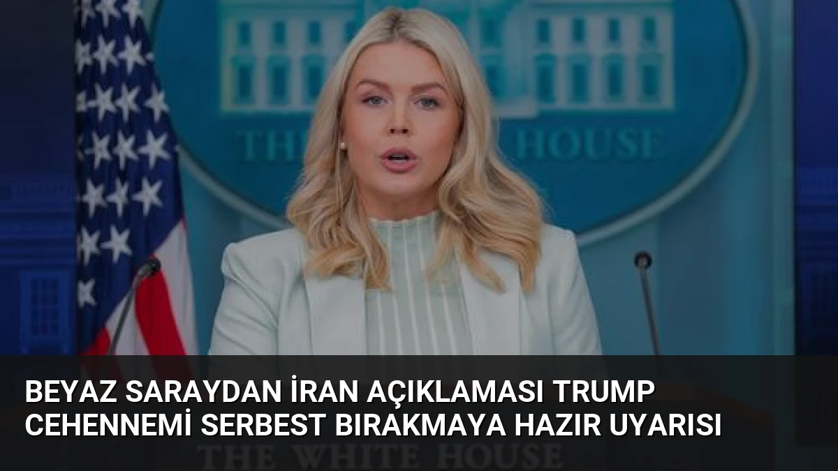 Beyaz Saraydan İran Açıklaması Trump Cehennemi Serbest Bırakmaya Hazır Uyarısı