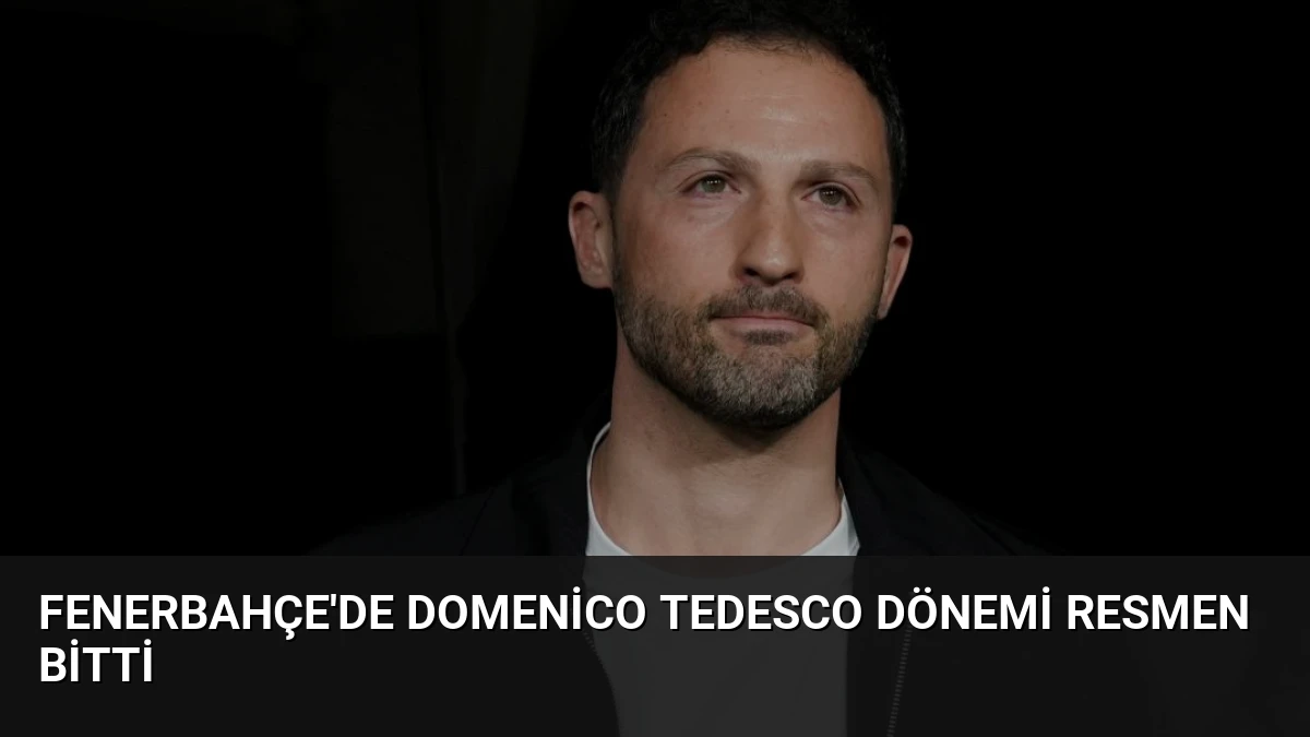 Fenerbahçe’de Domenico Tedesco Dönemi Resmen Bitti