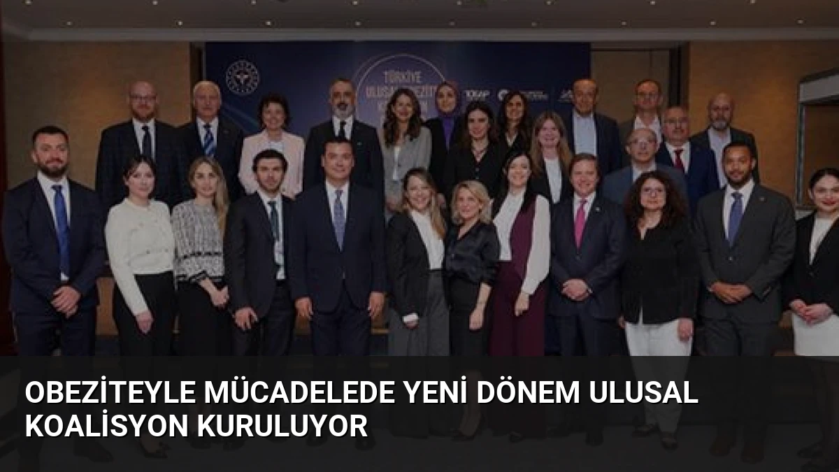 Obeziteyle Mücadelede Yeni Dönem Ulusal Koalisyon Kuruluyor