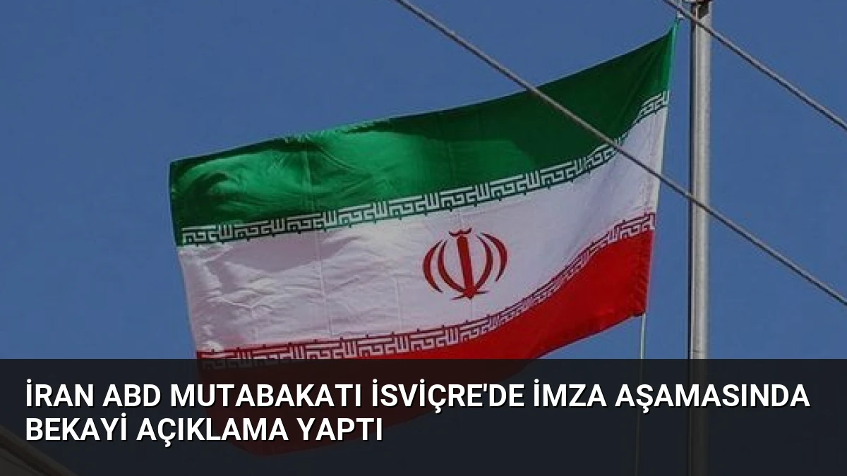 İran ABD Mutabakatı İsviçre’de İmza Aşamasında Bekayi Açıklama Yaptı