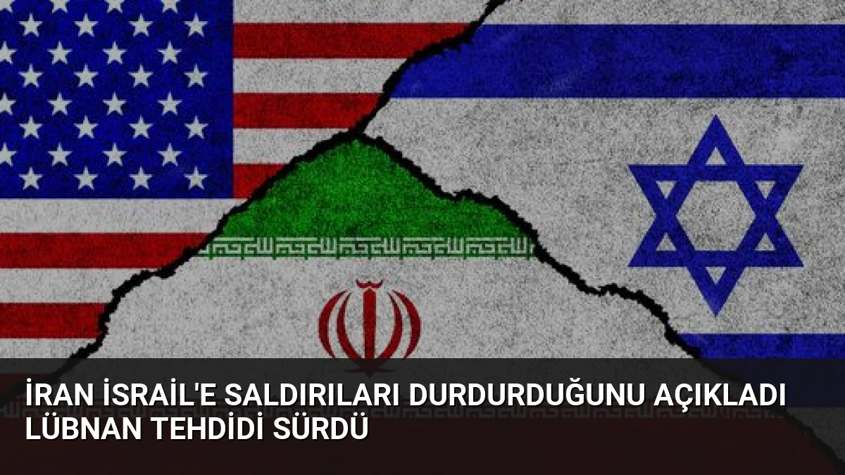 İran İsrail’e Saldırıları Durdurduğunu Açıkladı Lübnan Tehdidi Sürdü
